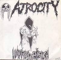 Atrocity (USA-2) : Hatred Birth